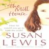 The Mill House by Susan Lewis Paperback Book 9780099502258