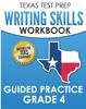 Книга TEXAS TEST PREP Writing Skills Workbook Guided Practice Grade 4 : Full Coverage of the TEKS Writing Standards