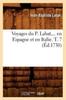 Книга Voyages Du P. Labat, En Espagne Et En Italie. Tome 7 (Ed.1730)