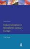 Книга Industrialization In Nineteenth Century Europe