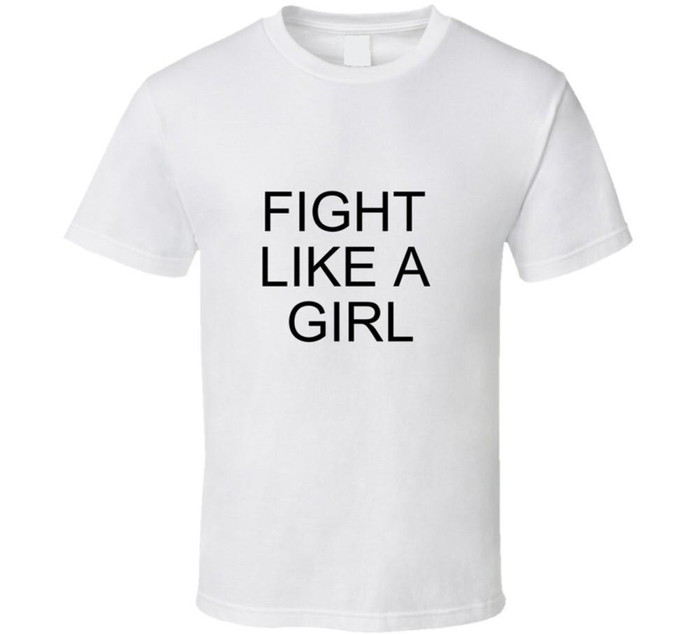 Fight Like A Girl T Shirt