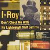 Виниловая пластинка IROY Dont Check Me With No Lightweight BAFLP016 Blood Fire 1997 Великобритания Регги Ска Даб Б/У