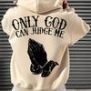 Мужская толстовка "Только Бог может судить меня" Streetwear с графикой молящихся рук Вдохновляющий пуловер для повседневной носки Стиль