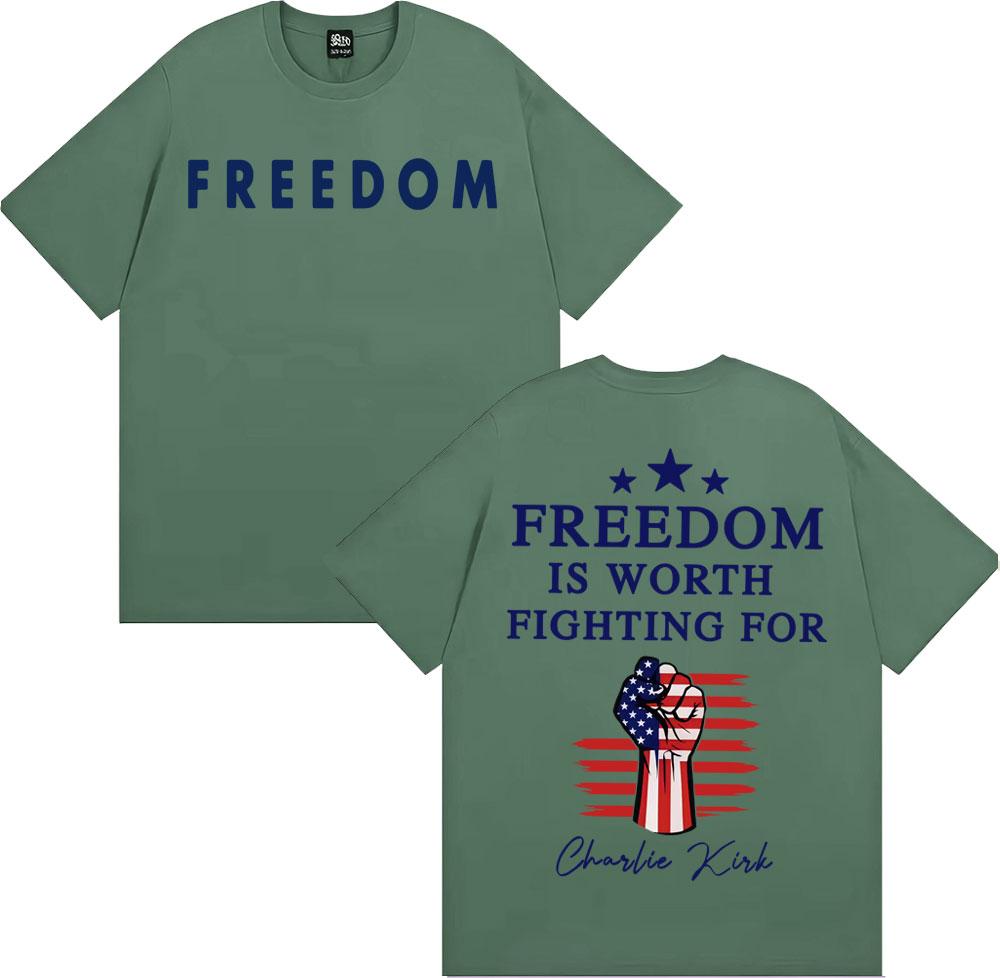 Is Worth Fighting for Freedom Charlie Kirk T-shirts Men Women Fashion Aesthetic Short Sleeve T Shirt Summer Tops Comfort T-shirt