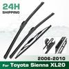 Для Toyota Sienna XL20 2006-2010 2007 2008 2009 Дворник Передний и Задний Щетки стеклоочистителя Лобовое стекло Стеклоочиститель Щетки для стекол 26"+19"+16