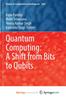 Книга Quantum Computing : A Shift from Bits To Qubits