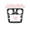 9 Inch Car Frame Fascia Adapter Android Radio Dash Fitting Panel Kit For Dacia Lodgy Renault Dokker 2012-2021