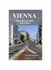 Книга Vienna Travel Guide 2024 : "Vienna Unveiled: Your Ultimate Travel Guide : 12