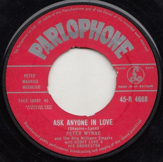 7inch Record PETER WYNNE & THE RITA WILLIAMS SIN - Ask Anyone In Love 45R4668 Parlophone 1960 UK Pop Used