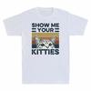 Funny Cat Retro Show Version Vintage Unisexs TShirt Kitties Tee Your 2 Me Cotton