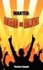Книга Wanted : Dead or Alive