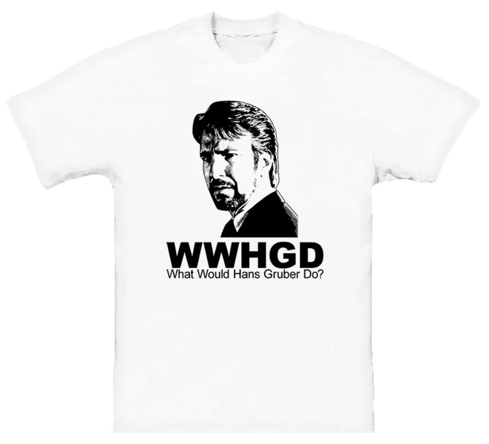 What Would Hans Gruber Do Die Hard T Shirt