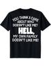 Men'S Bold You for THINK I Care About Who Doesn'T Like Me Slogan T Shirt, Black And White Casual Sho