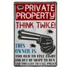 1pc Private Property Think Twice! Vintage Metal Aluminum Sign Vintage Plaque Decoration /Bar/Cafe/Door/Courtyard Decoration