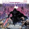Star Wars Darth Vader by Greg Pak Vol. 8  Dark Droids by Greg Pak... 9781302954758