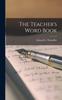 The The Teacher's Word Book Book