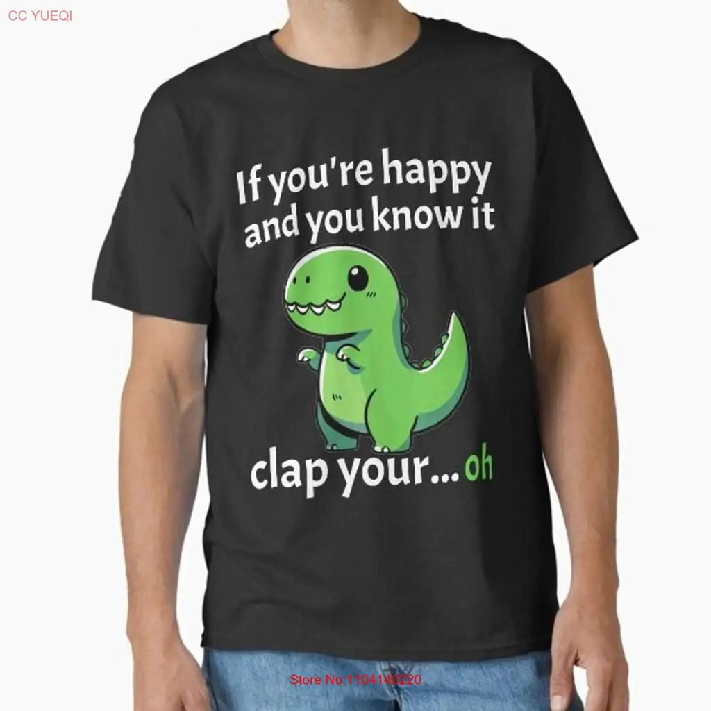 If Youre Happy And You Know It Clap Your T Shirt Made In Us Aus Size S 2xl Vintage Washed Breathable Comfortable Fashion
