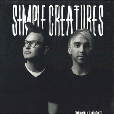 LP Пластинка SIMPLE CREATURES - Everything Opposite 538536471 BMG 2019 UK, Европа Рок