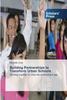 The Building Partnerships To Transform Urban Schools Book