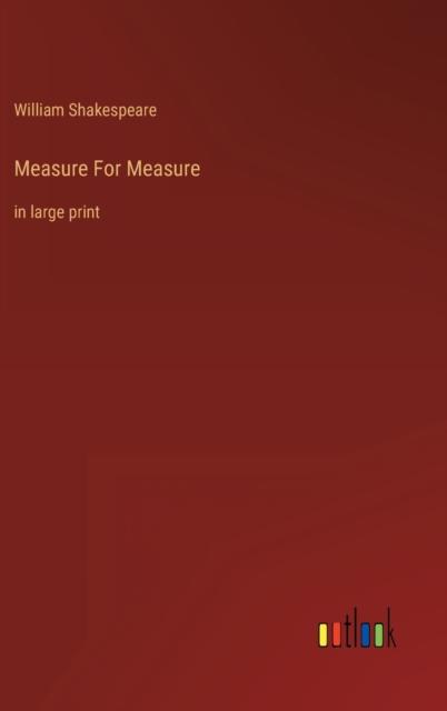The Measure For Measure : In Large Print Book