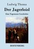 Книга Der Jagerloisl : Eine Tegernseer Geschichte