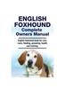 Книга English Foxhound Complete Owners Manual. English Foxhound Book for Care, Costs, Feeding, Grooming, Health and Training.