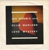 7-дюймовая пластинка JAH WOBBLE & OLLIE MARLAND - Love Mystery IS228 ISLAND 1985 UK Танцевальная и Электронная Б/У