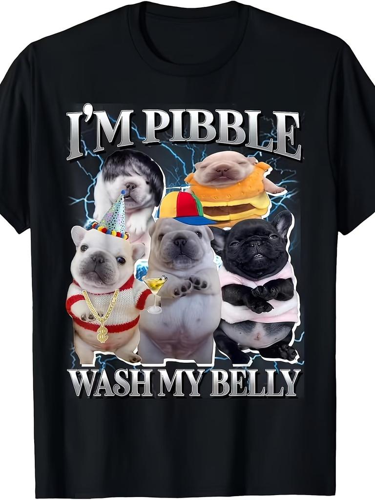 Funny Pibble Dog Meme T-Shirt for Belly Washing Round Neck, Soft Knitted Fabric, Print Design, Suita