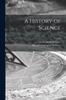 Книга A History of Science; 1