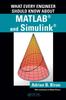 The What Every Engineer Should Know About MATLAB?? and Simulink?? Book