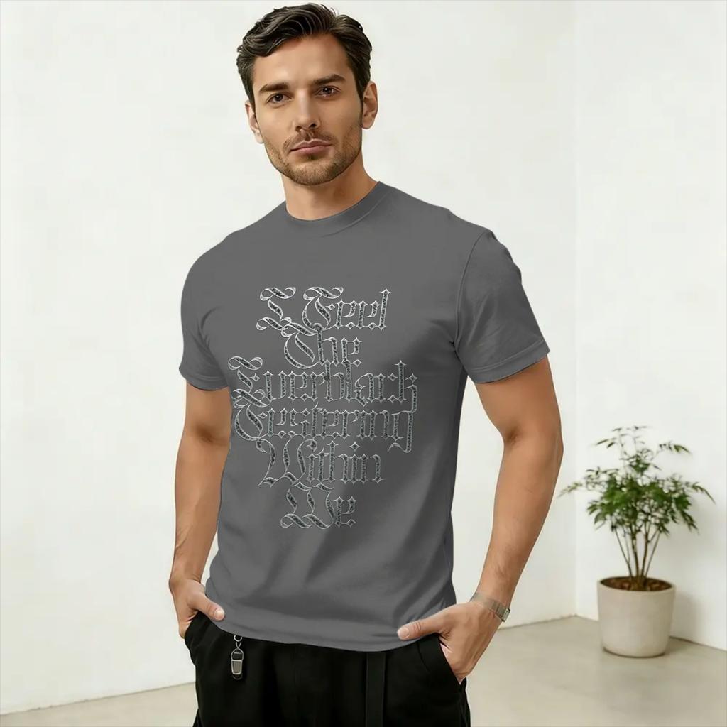 I Feel the Everblack Festering Within Me Cotton T Shirt Unisex Summer T Shirts Round Neck Tee Shirt Big Size Dropshipping Clothing