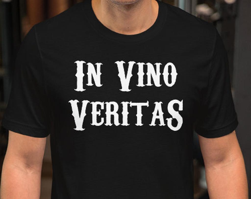 In Vino Veritas - Unisex T-Shirt