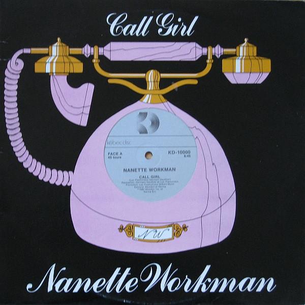 12inch Record NANETTE WORKMAN - Call Girl KD10000 K?bec-Disc 1982 Germany Dance & Electronica Used