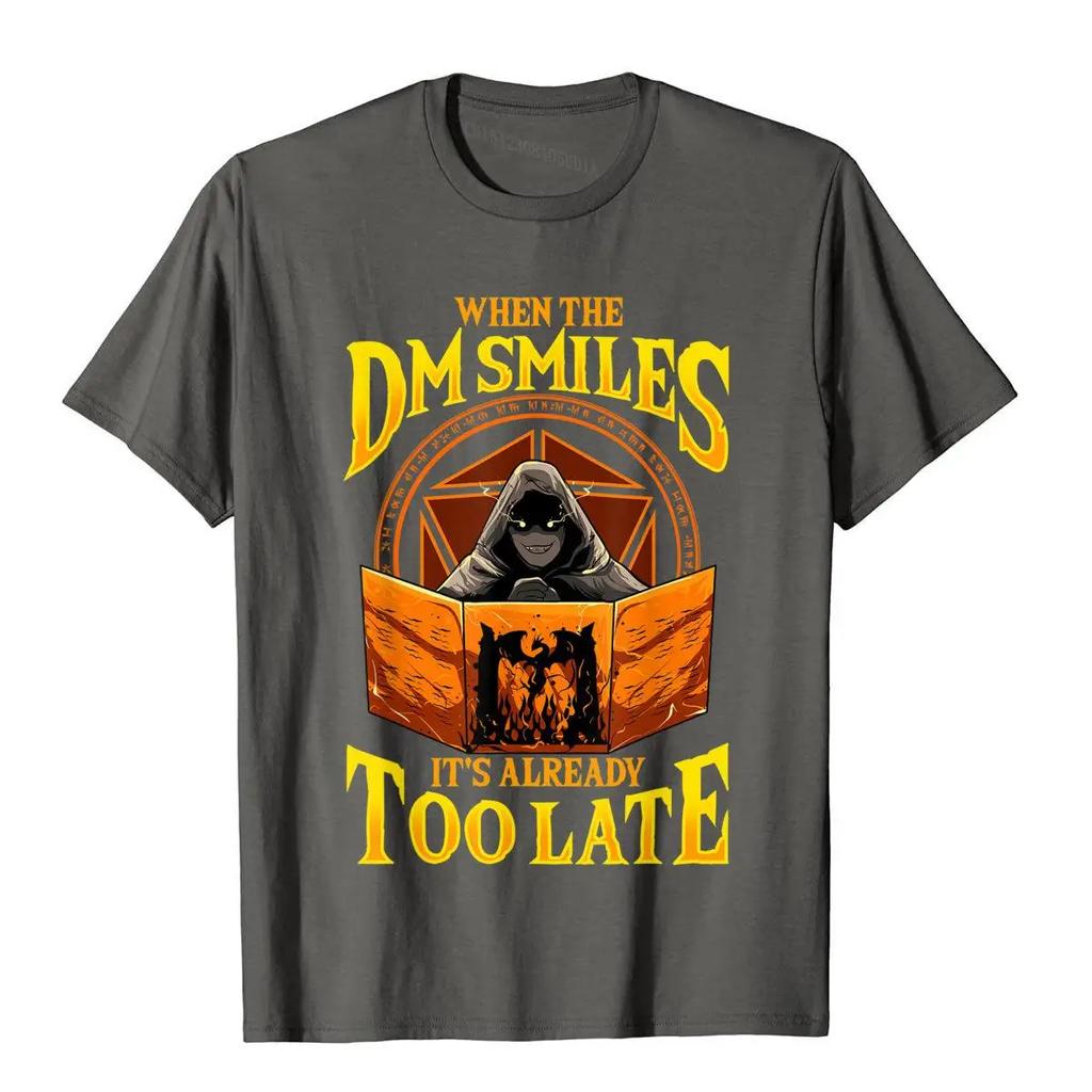 When The DM Smiles It's Already Too Late RPG Tabletop Gaming T-Shirt Street Men T Shirts On Sale Cotton Tops Tees Slim Fit