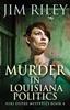Книга Murder In Louisiana Politics : 4