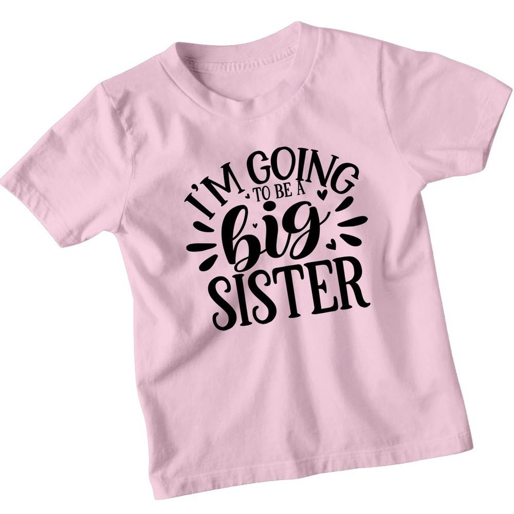 Im Going To Be A Big Sister Sibling Announcement Family Girls T-Shirt Top
