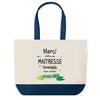 Tote bag - PLANETEE - Grand Sac Courses Cabas - Fond bleu - Message « Merci Maîtresse » - Coton 40x45 cm