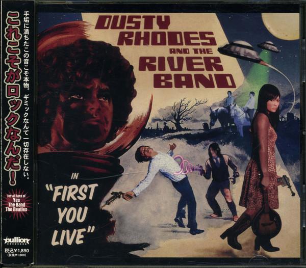 CD DUSTY RHODES & THE RIVER BAND - First You Live BLLN92 SideOneDummy Re 2008 Япония ObiRock Б/у