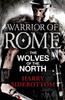 The Warrior of Rome V: The Wolves of the North Book