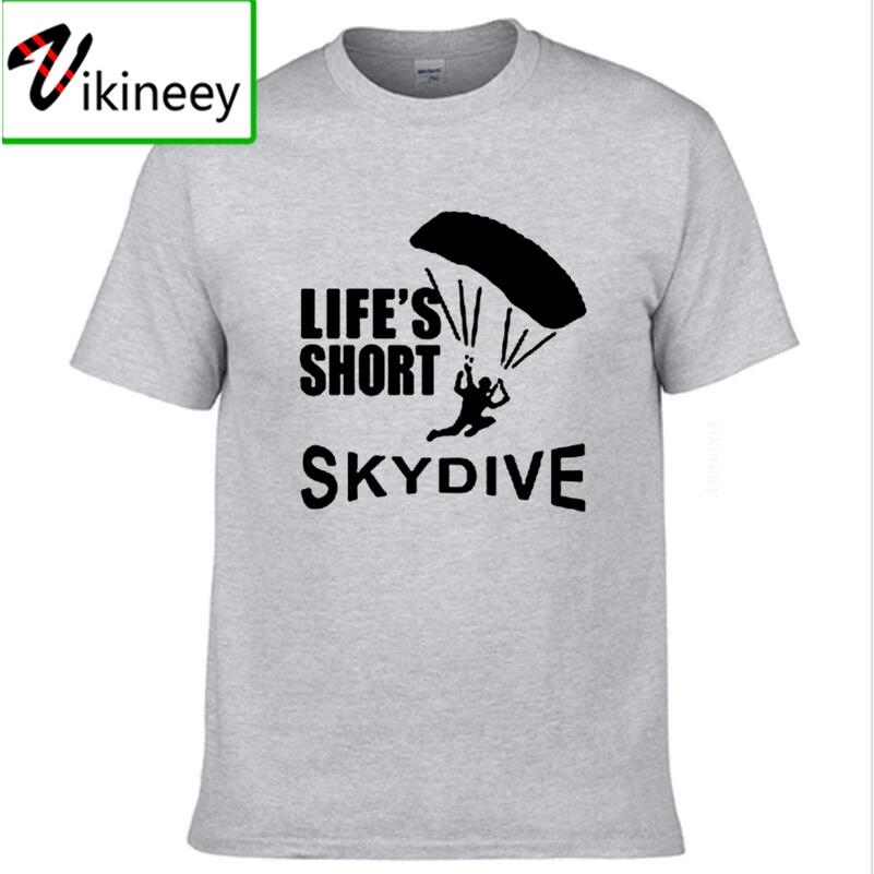 Lifes Short Skydive Skydiving Parachute Skydiver T Shirt s Top Tee 100% Cotton O-neck Adults Short Sleeve T-shirts