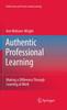 Книга Authentic Professional Learning : Making a Difference Through Learning At Work : 2