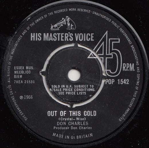 7-дюймовая пластинка ДОН ЧАРЛЬЗ - Out Of This Cold / From The Beginni POP1542 His Master's Vo 1966 UK Поп Б/У