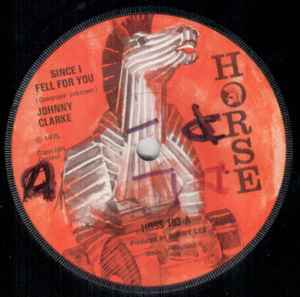 7inch Record JOHNNY CLARKE Since I Fell For You HOSS103 Horse 1975 UK Reggae Ska Dub Used