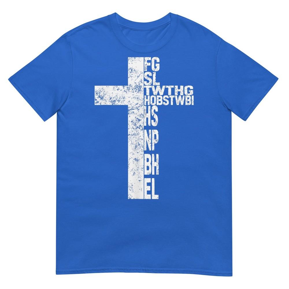 For God So Loved The World Fgsltwthgob Faith Christian Tee Tshirt