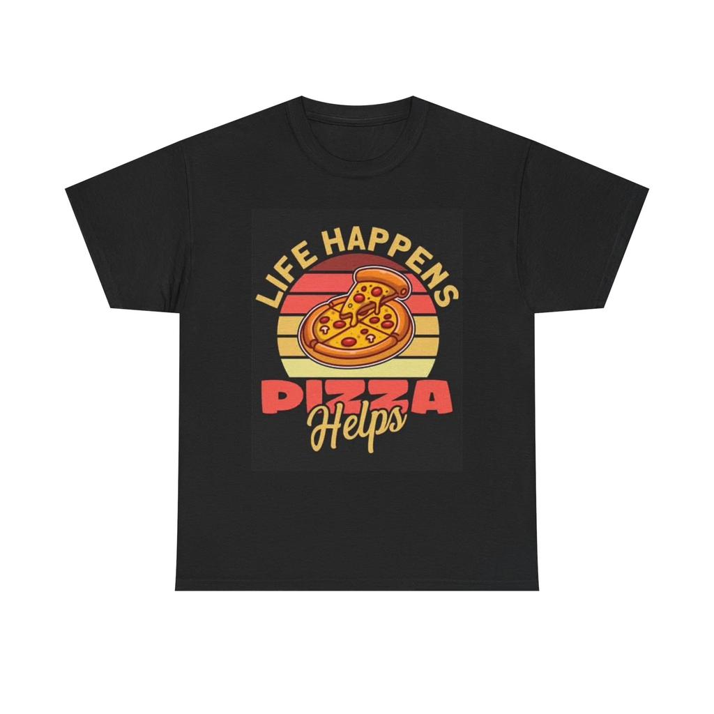 Men's and Women's T-shirts Life Happens Pizza Helps