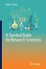 Книга A Survival Guide for Research Scientists