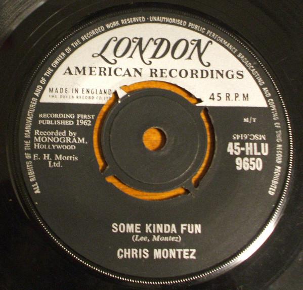 7-дюймовая пластинка CHRIS MONTEZ Some Kinda Fun 45HLU9650 London Records 1963 UK Rock Б/у