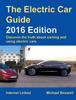 Книга The Electric Car Guide:Discover the Truth About Owning and Using Electric Cars