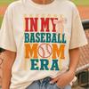 My Baseball Mom Era Shirt, Comfort Colors Baseball Fan T-Shirt, Cute Baseball Women Tee, Summer Baseball Season Shirt