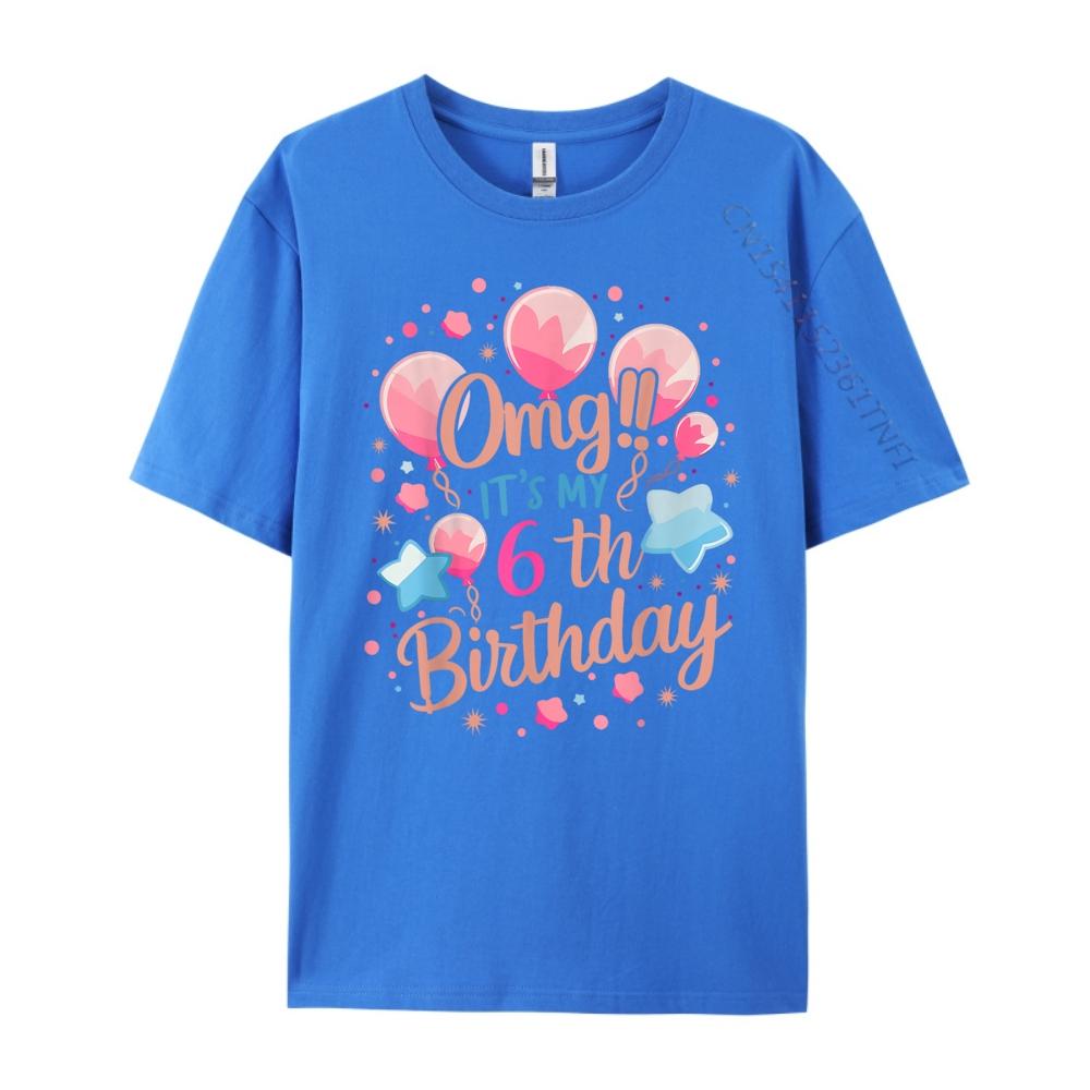 Kids Omg It My 6th Birthday Girls Funny Shirt Fashionable and Trendy T Shirt Mens Clothing Mardi Gras